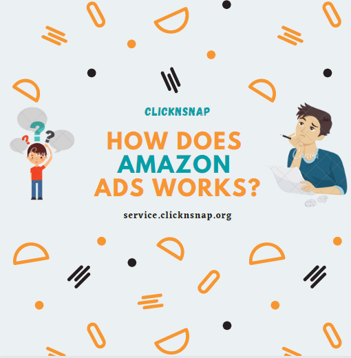 How Amazon ads work - clicknsnap.org